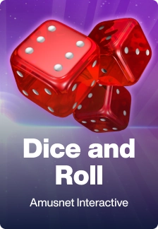 Dice and Roll