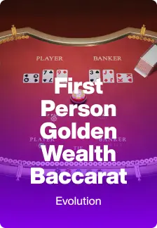 First Person Golden Wealth Baccarat