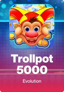 Trollpot 5000