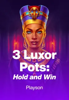 3 Luxor Pots: Hold and Win