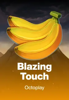 Blazing Touch