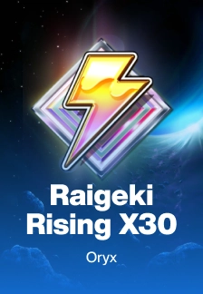 Raigeki Rising X30