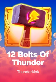 12 Bolts of Thunder