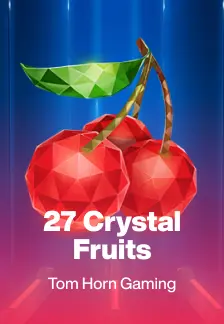 27 Crystal Fruits