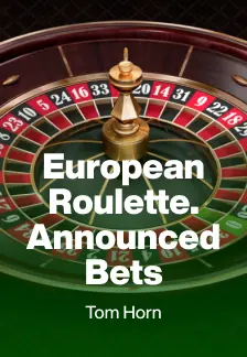 European Roulette. Announced Bets