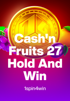 Cash'n Fruits 27 Hold And Win