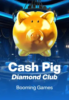 Cash Pig Diamond Club