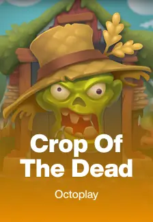 Crop Of The Dead