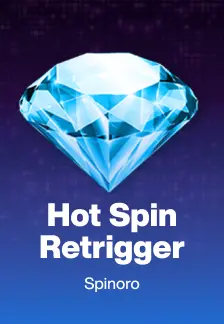 Hot Spin Retrigger