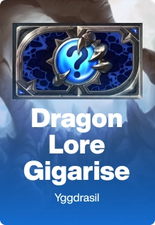 Dragon Lore Gigarise