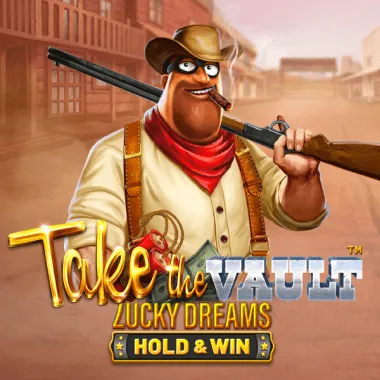 Take The Vault Lucky Dreams - Hold & Win game tile