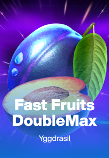 Fast Fruits DoubleMax