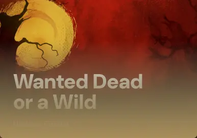 Wanted Dead or a Wild