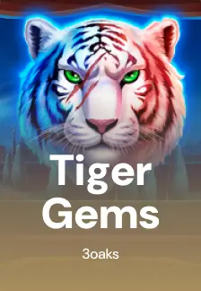 Tiger Gems