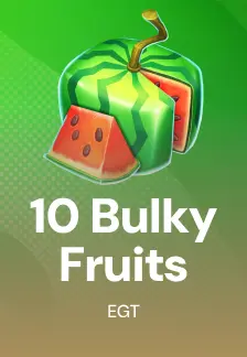 10 Bulky Fruits