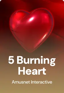 5 Burning Heart