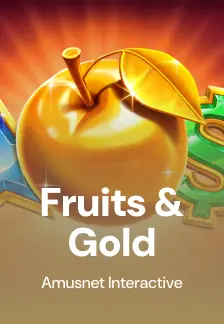 Fruits & Gold