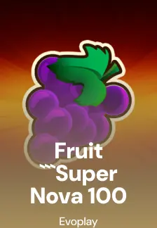 Fruit Super Nova 100