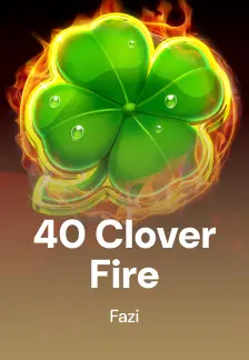 40 Clover Fire