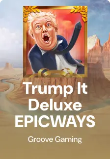 Trump It Deluxe EPICWAYS