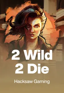 2 Wild 2 Die