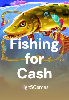 Fishing for Cash