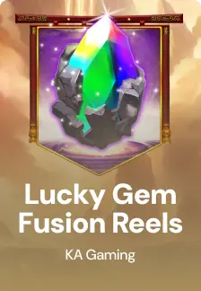 Lucky Gem Fusion Reels