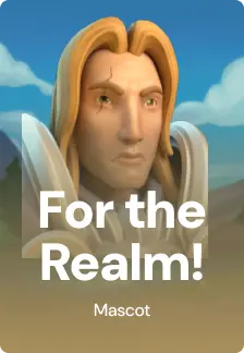 For the Realm!