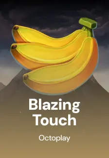 Blazing Touch