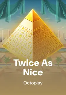 Twice as Nice