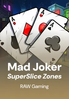 Mad Joker SuperSlice Zones