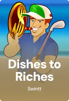 Dishes to Riches