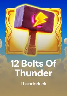 12 Bolts of Thunder