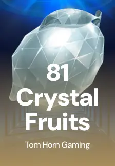 81 Crystal Fruits