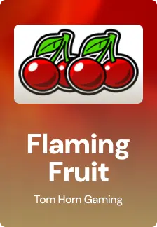 Flaming Fruit