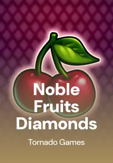 Noble Fruits Diamonds