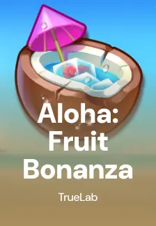 Aloha: Fruit Bonanza