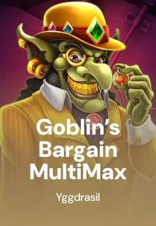 Goblin’s Bargain MultiMax