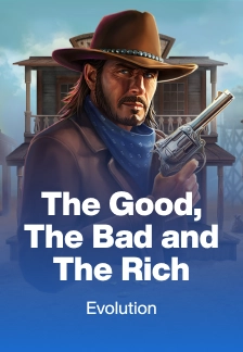 The Good, The Bad and The Rich