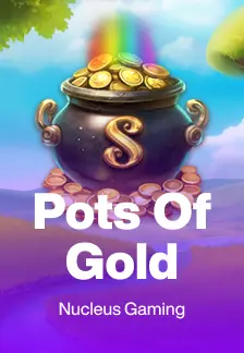 Pots Of Gold