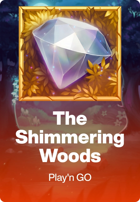 The Shimmering Woods