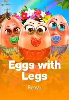 Eggs With Legs