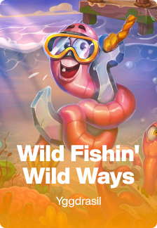 Wild Fishin' Wild Ways