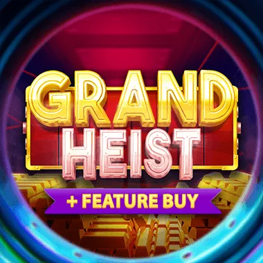 Grand Heist Feature Buy game tile