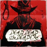 Dead, Dead Or Deader game tile