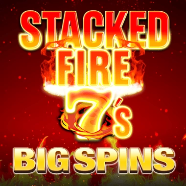 Stacked Fire 7s Big Spins game tile