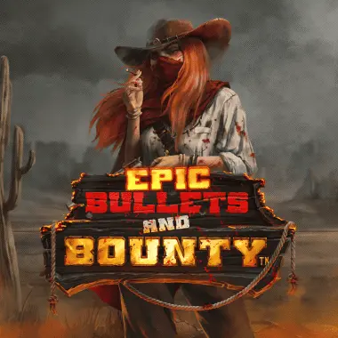 hacksaw/EpicBulletsAndBounty94