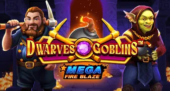 Mega Fire Blaze: Dwarves and Goblins