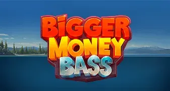 Bigger Money Bass