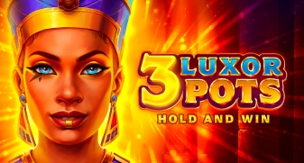 3 Luxor Pots: Hold and Win